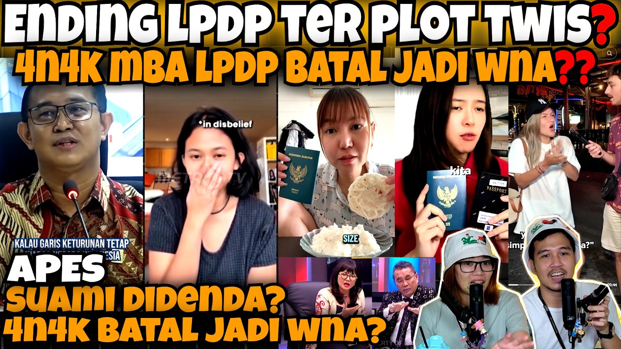 APES🤣⁉️4N4K MBA LPDP BATAL JADI WNA⁉️SUAMI HARUS BALIKIN DANA 7,7M⁉️