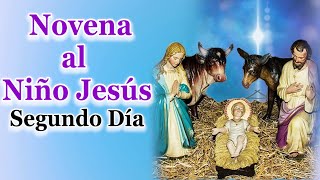 Novena al Niño Jesús Día 2  Sábado 17 de Diciembre 2022 🙏🕊😇 Novena de navidad. Novena al Niñito Dios