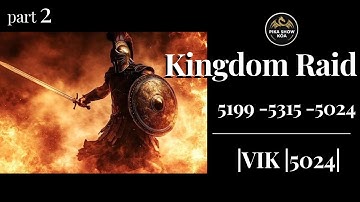Kingdom Raid | Deel 2 | VIK | 5199 -5315 -5024 | Koning van Avalon