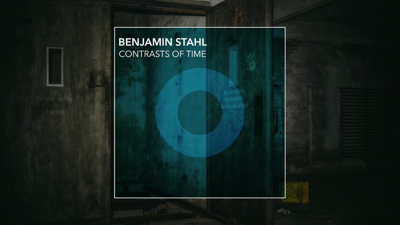 Benjamin Stahl - Contrasts of Time Benjamin Stahl - Contrasts of Time