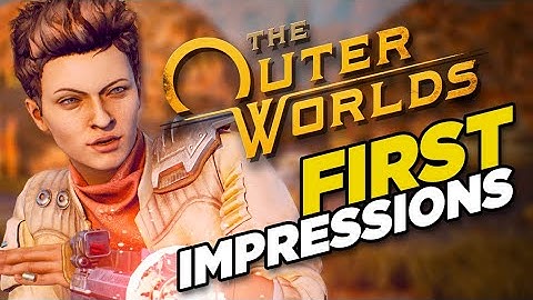 The Outer Worlds - First Impressions