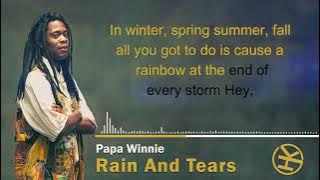 Papa Winnie   Rain And Tears Lyrics