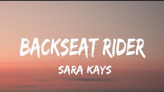 Sara Kays - Backseat Rider (lyrics)