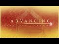 Advancing (Prophetic Worship + Intercession) || Prayer • Worship • Intercession