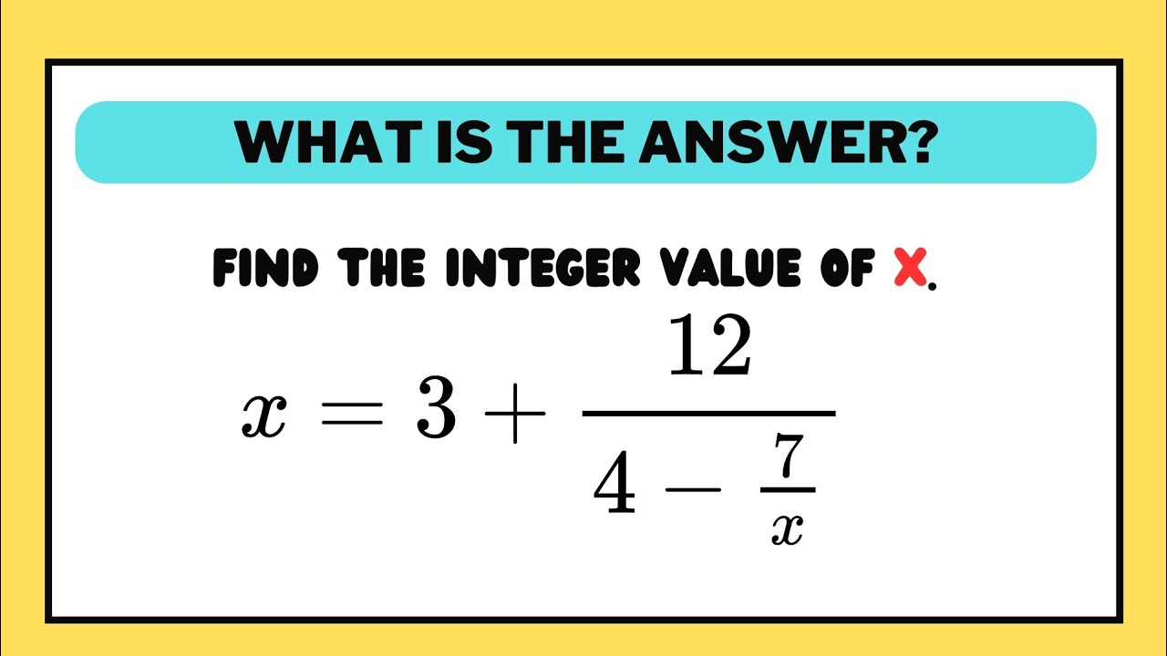 FIND THE INTEGER VALUE OF X? HKIMO MATH OLYMPIAD