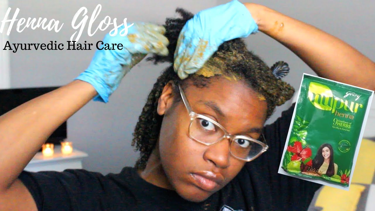 Henna Gloss On Natural Hair Ayurvedic Hair Routine Youtube