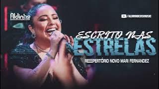 MARI FERNANDEZ   ESCRITO NAS ESTRELAS MÚSICA NOVA EU TE AMO TANTO   REPERTÓRIO NOVO PISEIRO