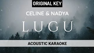 Celine & Nadya - Lugu ( Acoustic Karaoke )