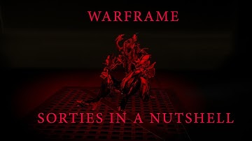 Warframe - Sortie Basics!