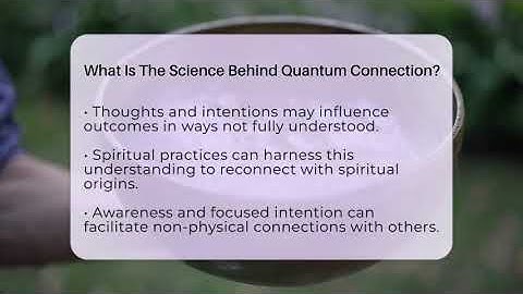 What Is The Science Behind Quantum Connection? - Spiritual Universe Unlocked