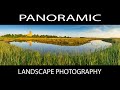 PANORAMIC PHOTOGRAPHY - A guide on how to photograph Panoramas