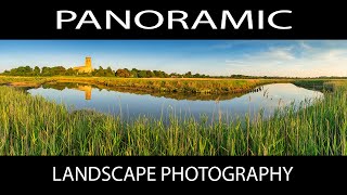PANORAMIC PHOTOGRAPHY - A guide on how to photograph Panoramas