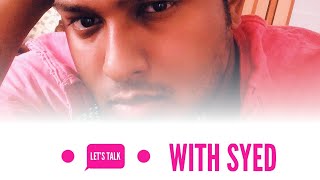 Lets Talk With Syed