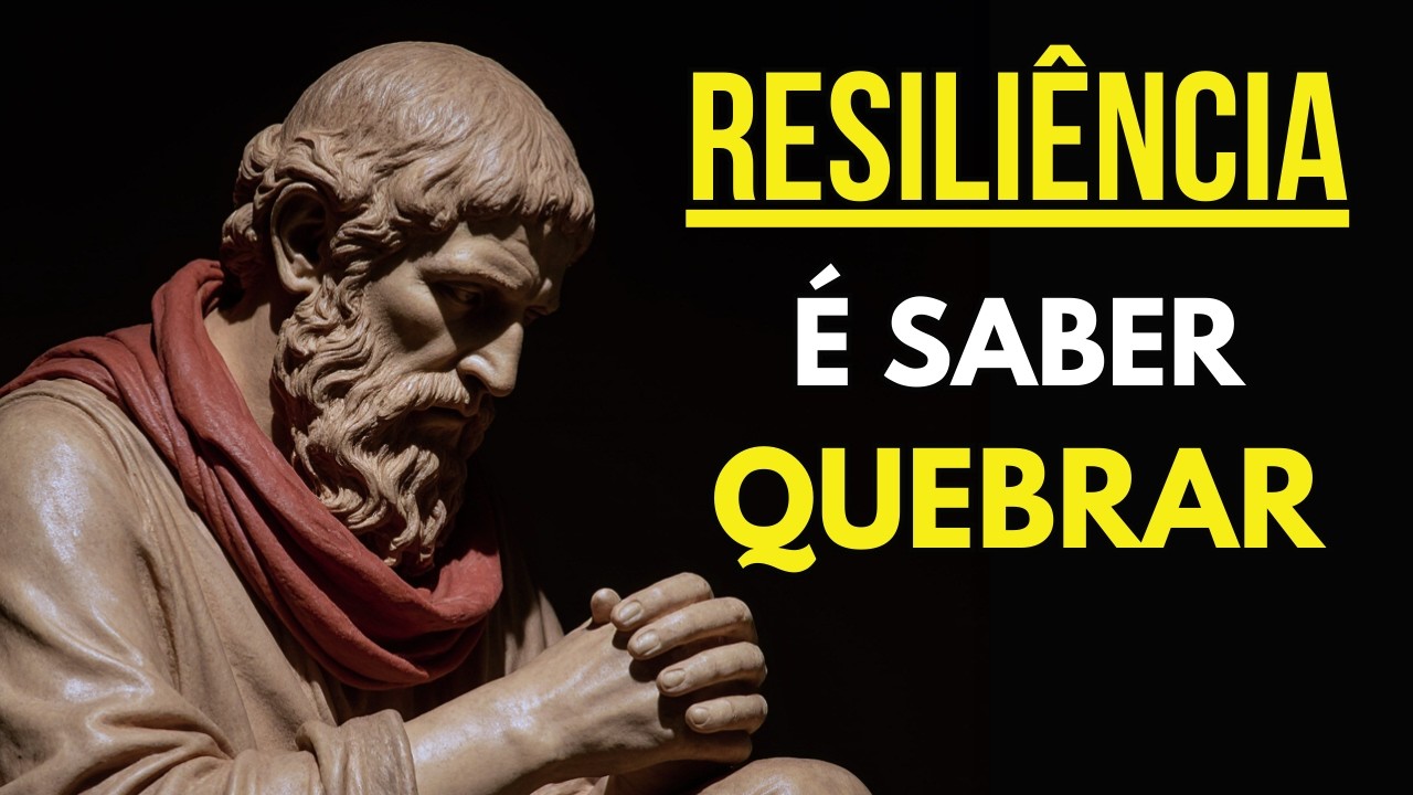 Resiliência: por que você confunde força com rigidez | Método estoico para reconstruir.