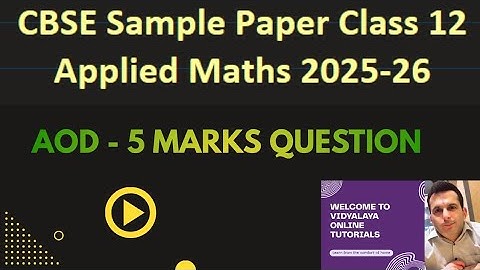 Class 12 | Applied Maths | CBSE Sample Paper 2025-26 | Application of Derivatives/Integrals 