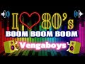 Boom boom boom  vengaboys disco 80s  bombtek   djvanvan prado remix