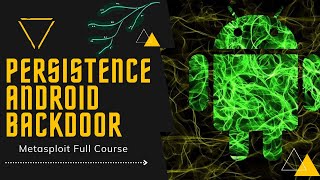Persistence Backdoor For Android Devices For Continuous Session Net Worth
