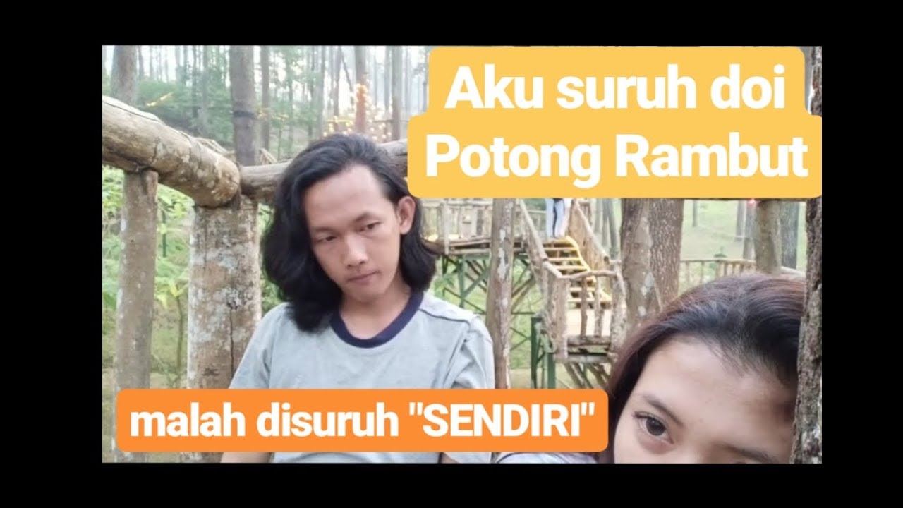 PRANK POTONG RAMBUT PACAR MALAH DISURUH SENDIRI || VIDEO PERTAMA