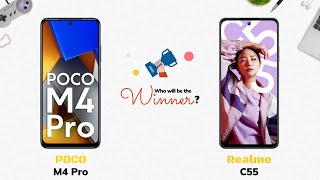 POCO M4 Pro vs Realme C55: Who will be the Winner?