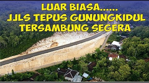 Menyusuri Jalur Jalan Baru JJLS Gunungkidul Yogyakarta di Kapanewon Tepus| Jalur Lintas Selatan(JLS)