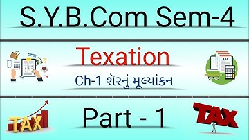 | S.Y.B.Com Sem-4 | Tax. Ch-1 | Part-1 |