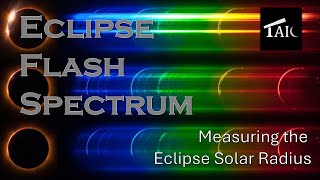 Measuring the Eclipse Solar Radius by Observing the Eclipse Flash Spectrum | 2025-05-04