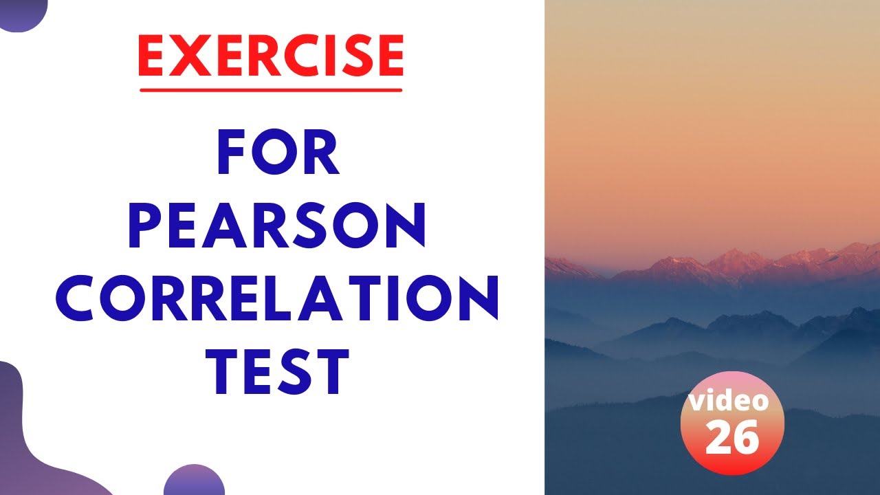 SPSS Tutorial (Video 26): Exercise for Pearson Correlation Test - YouTube