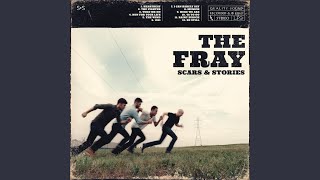 Video thumbnail of "The Fray - Be Still"