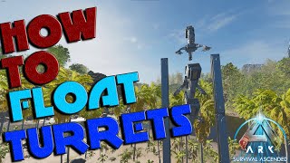 Ark Ascended Building | HOW TO FLOAT TURRETS ☁️