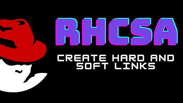 RHCSA Redhat Linux - Create hard and soft links