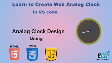 How to create an Analog Clock using HTML, CSS and Java Script in VS Code | Step by step tutorial.