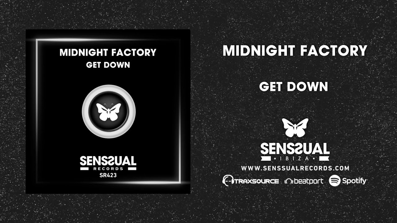 Watch Midnight Factory - Get Down on YouTube Watch Midnight Factory - Get Down on YouTube
