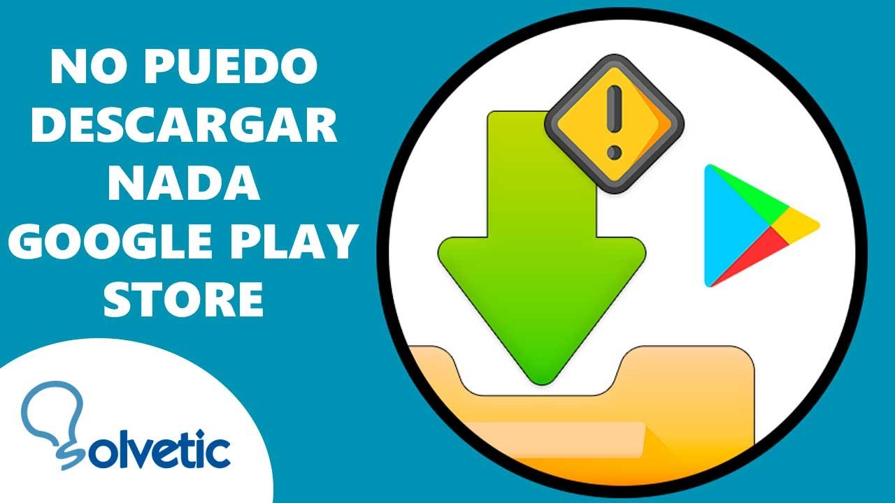 Cómo solucionar problemas de descarga de Google Play Store