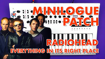 Minilogue Patch - Everything In Its Right Place - Radiohead