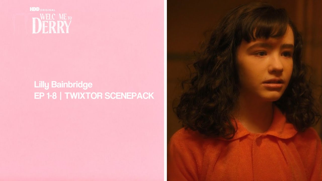 ᶻ 𝗓 𐰁 .ᐟ 𝓛𝓲𝓵𝓵𝔂 𝓑𝓪𝓲𝓷𝓫𝓻𝓲𝓭𝓰𝓮 Twixtor Scenepack — Ep 1-8 | IT: Welcome To Derry | 