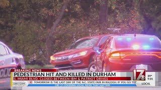 Pedestrian hit and killed in Durham