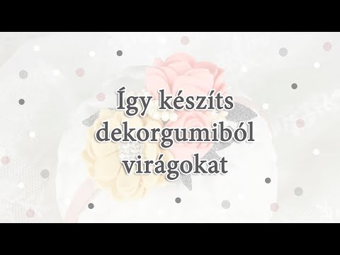 Videó: Hogyan Készítsünk Dekoratív Virágokat