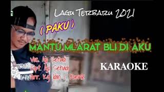 Download Lagu MANTU MLARAT BLI DI AKU KARAOKE VOC:AJO SETIADI MP3