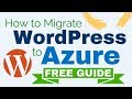 How to Migrate WordPress to Azure (Full Guide)