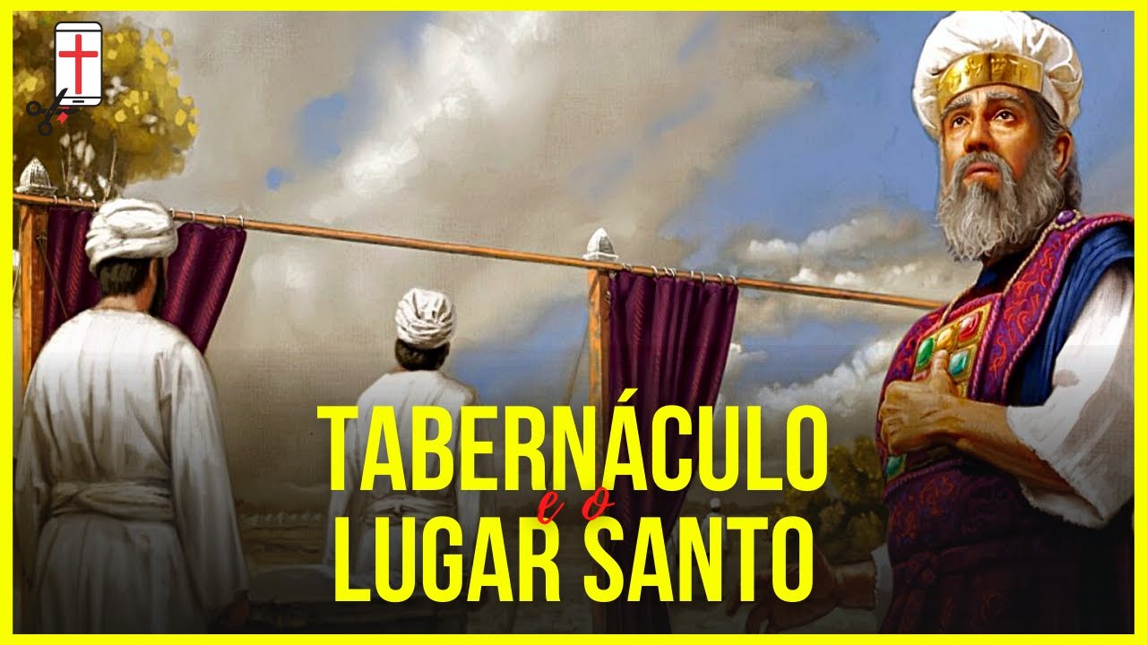 TABERNÁCULO X LUGAR SANTO | A Mesa dos Pães da Proposição - YouTube