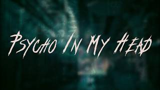 Skillet - Psycho In My Head Lyrics