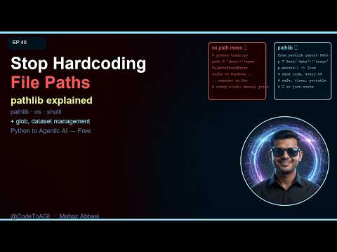 Python pathlib & OS Utilities Explained — Files, Folders & Datasets | Ep 40 | CodeToAGI