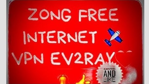 Ev2ray latest file zong free internet#work #rizwan_collections