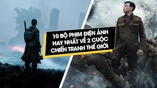 10 Bộ Phim Hay Nhất Về Chiến Tranh Thế Giới