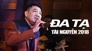 Đa Tạ - Album Nhạc Vàng Hải Ngoại Mới Nhất 2018 TÀI NGUYỄN