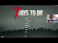 7D2D - August 4 2024 - Crafting Only, Feral On, Insane, Nightmare and Permadeath!