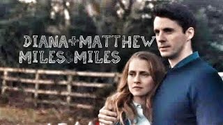 Diana+Matthew - Miles&Miles (1x08)