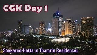 CGK Day 1 │ Soekarno Hatta to Thamrin Residence! screenshot 1