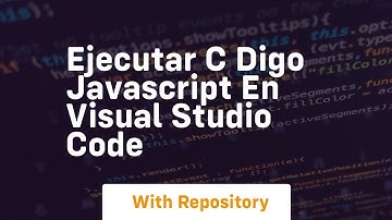 Ejecutar c digo javascript en visual studio code