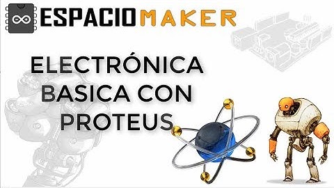 Electrónica básica y prácticas simuladas com Proteus ISIS by Espacio Maker 🔥